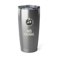 No Signal 20oz Tumbler